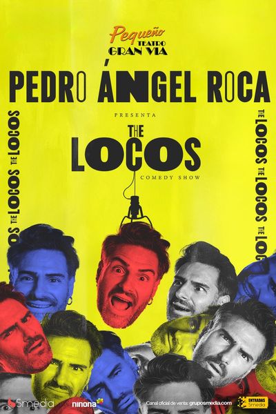 Cartel de The Locos - Pedro Ángel Roca - Monólogos en Pequeño Teatro Gran Vía