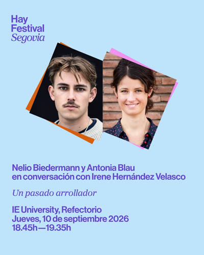 Cartel de Un Pasado Arrollador - Hay Festival Segovia 2026 - Conferencias en IE University