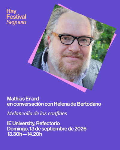 Cartel de Melancolía de los Confines - Hay Festival Segovia 2026 - Conferencias en IE University