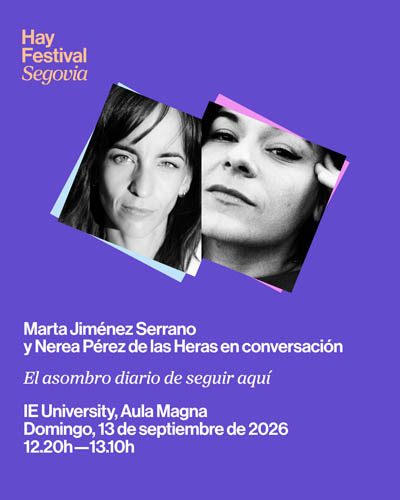 Cartel de El Asombro Diario de Seguir Aquí - Hay Festival Segovia 2026 - Conferencias en IE University