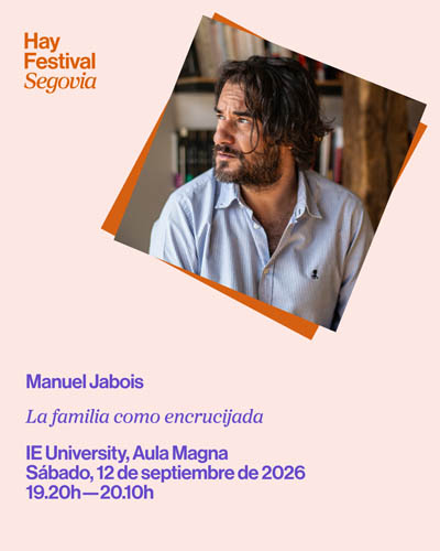 Cartel de La Familia como Encrucijada - Hay Festival Segovia 2026 - Conferencias en IE University