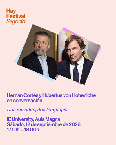 Cartel de Dos Miradas, Dos Lenguajes - Hay Festival Segovia 2026 - Conferencias en IE University