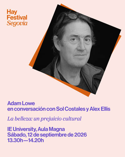 Cartel de La Belleza: Un Prejuicio Cultural - Hay Festival Segovia 2026 - Conferencias en IE University