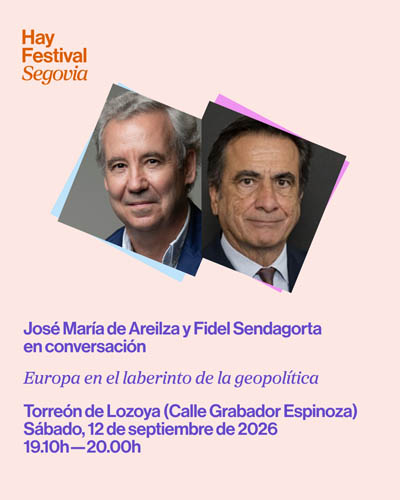 Cartel de Europa en el laberinto de la geopolítica - Hay Festival Segovia 2026 - Cultura en Torreón de Lozoya