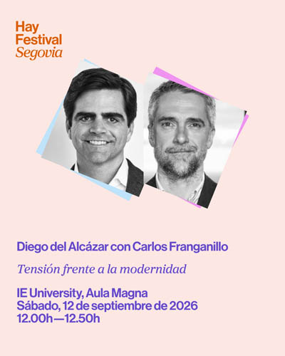 Cartel de Tensión Frente a la Modernidad - Hay Festival Segovia 2026 - Conferencias en IE University