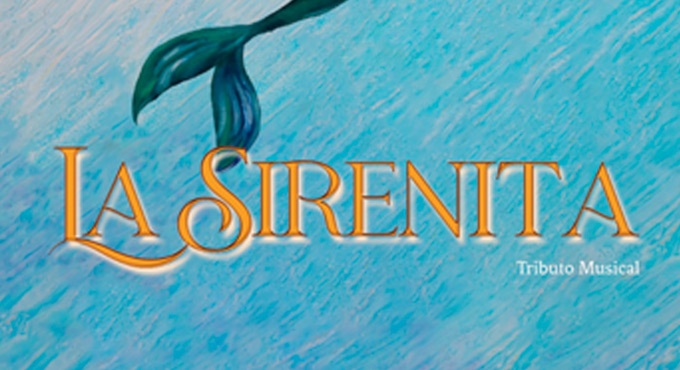 Cartel de La Sirenita, Tributo Musical - Sevilla - Infantil en Teatro Los Remedios
