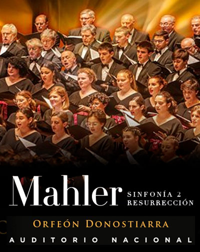 Cartel de Sinfonía 2 Mahler con el Orfeón Donostiarra - Clásica en Auditorio Nacional de Madrid