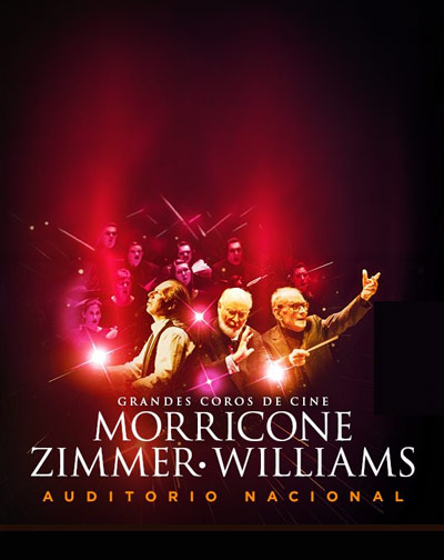 Cartel de Grandes Coros de Cine: Morricone & Zimmer & Williams - Madrid - Clásica en Auditorio Nacional de Madrid