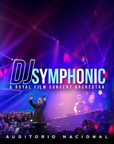 Cartel de DJ Symphonic & Royal Film Concert Orchestra - Madrid - Clásica en Auditorio Nacional de Madrid