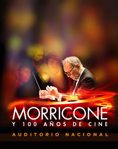 Cartel de MORRICONE y 100 años de Cine - Madrid - Clásica en Auditorio Nacional de Madrid