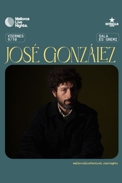 Cartel de José González - Mallorca Live Nights 2026 - Conciertos en Sala Es Gremi