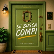 Cartel de ¡Se busca compi! - Comedia en Espacio Broadway