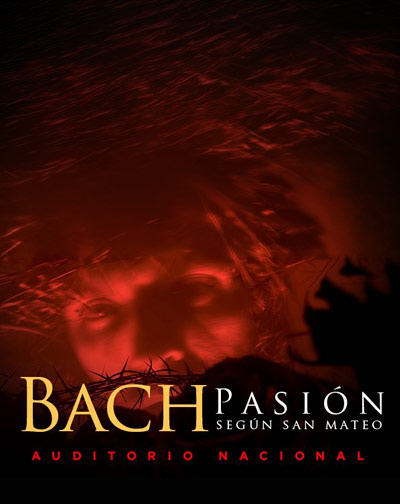 Cartel de Bach: Pasión según San Mateo - Clásica en Auditorio Nacional de Madrid