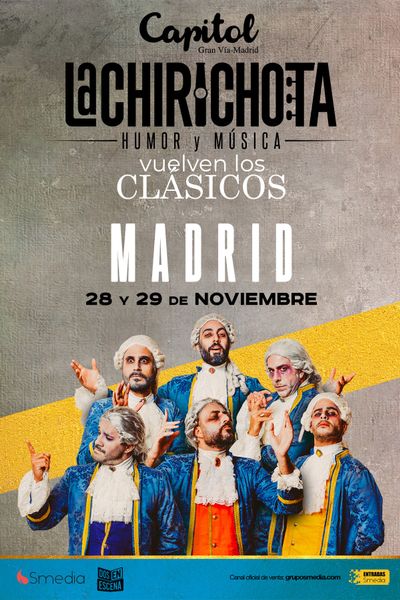 Cartel de La Chirichota, vuelven los clásicos - Otros en Capitol Gran Vía Madrid
