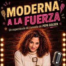 Cartel de Moderna a la fuerza - Monólogos en Tropicana Beach Club