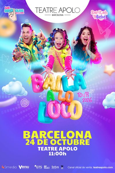 Cartel de Los Meñiques de la Casa y Saritah Bebé: BAILA A LO LOCO - TOUR - Infantil en Teatro Apolo de Barcelona