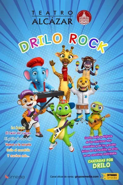 Cartel de Drilo Rock. La pandilla de Drilo - Infantil en Teatro Alcázar
