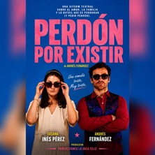 Cartel de Perdón por existir - Comedia en Teatro de las Aguas