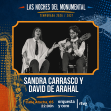Cartel de Sandra Carrasco y David de Arahal - Flamenco en Teatro Monumental