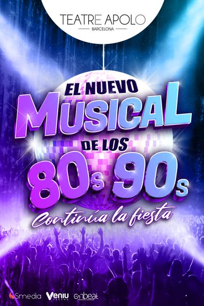 Cartel de El Nuevo Musical de los 80s-90s - Barcelona - Musical en Teatro Apolo de Barcelona