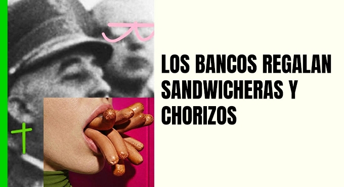 Cartel de Los Bancos Regalan Sandwicheras y Chorizos - Barcelona - Teatro en La Villarroel