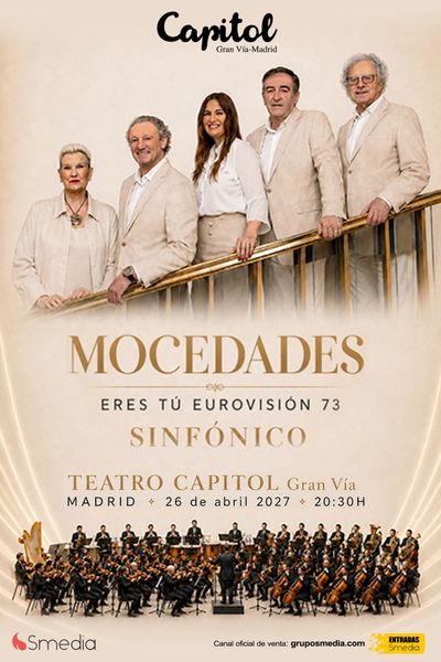 Cartel de Mocedades: Eres Tú Eurovisión 73 Sinfónico - Pop en Capitol Gran Vía Madrid