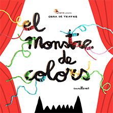 Cartel de EL MONSTRE DE COLORS - Infantil en Teatre Condal