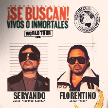 Cartel de Servando & Florentino  |  Tour España 2026      Se Buscan: Vivos o Inmortales - Latino en Sala Pelícano