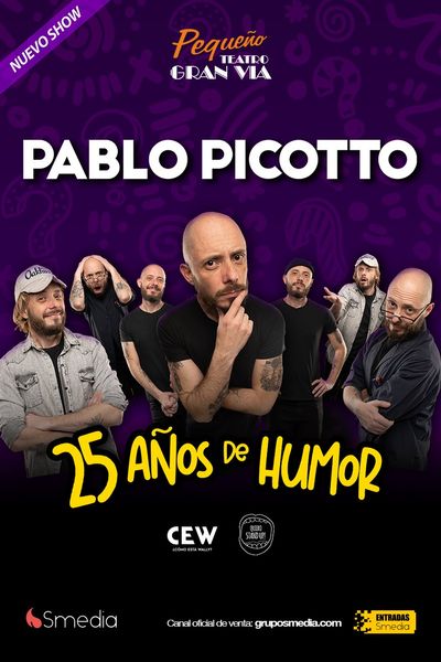 Cartel de 25 Años de Humor. ¿Quién Te Conoce? - Pablo Picotto - Otros en Pequeño Teatro Gran Vía