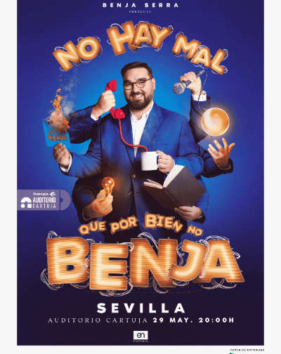 Cartel de No Hay Mal Que Por Bien No Benja - Benja Serra - Monólogos en Auditorio Cartuja