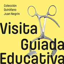 Cartel de Quirófano Negrín - Visita educativa - Madrid - Cultura en Quirófano Juan Negrín