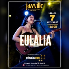 Cartel de Eulalia - Conciertos en JazzVille