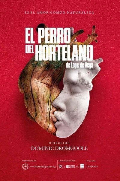 Cartel de El Perro del Hortelano de Lope de Vega - Madrid - Drama en NAVE DE TERNERAS