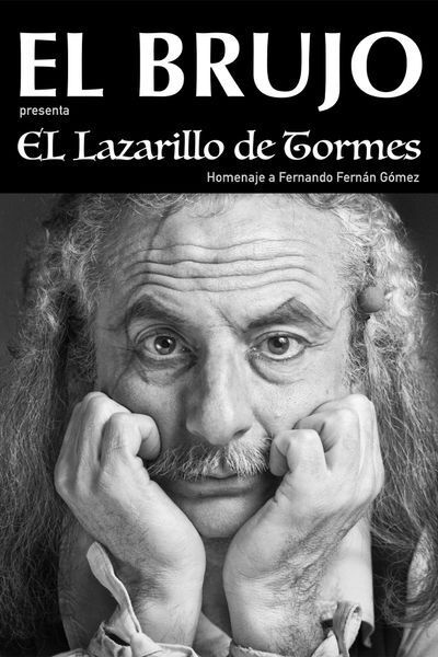 Cartel de El Lazarillo de Tormes - El Brujo - Madrid - Drama en NAVE DE TERNERAS