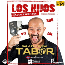 Cartel de Los hijos adolescentes - Monólogos en Sala Cultural Tabor
