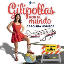 Cartel de Carolina Noriega - Gilipollas por el mundo - Madrid - Comedia en Palacio de la Prensa Gran Vía - SALA 0