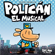 Cartel de Policán el Musical - Infantil en Teatro Gran Vía
