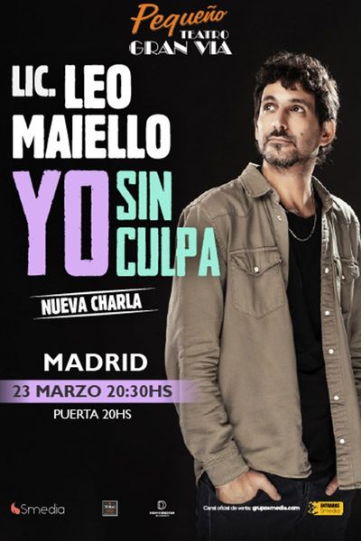 Cartel de Yo, Sin Culpa - Leo Maiello - Monólogos en Pequeño Teatro Gran Vía