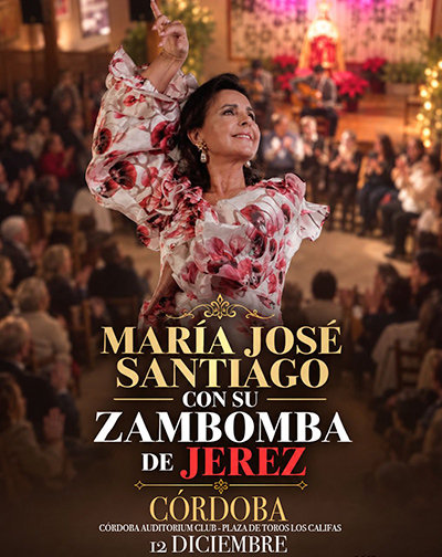 Cartel de María José Santiago. Zambomba de Jerez - Flamenco en Plaza de Toros Los Califas (Córdoba)