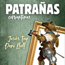 Cartel de Patrañas Cervantinas - Almagro - Comedia en Corral de Comedias de Alcalá