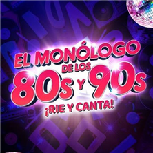 Cartel de El Monólogo de los 80s y 90s ¡Ríe y Canta! - Barcelona - Monólogos en Aclam Club