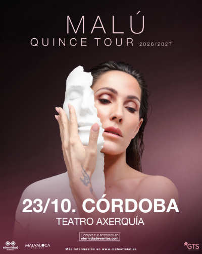 Cartel de MALÚ - QUINCE TOUR - Pop en TEATRO AXERQUIA - CÓRDOBA