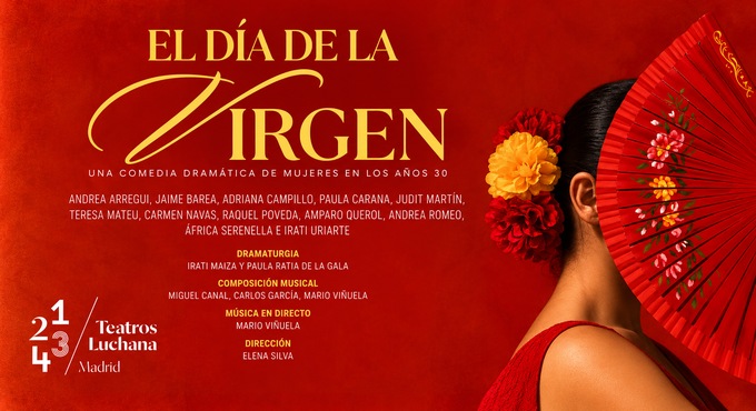 Cartel de El Día de la Virgen - Comedia en Teatros Luchana