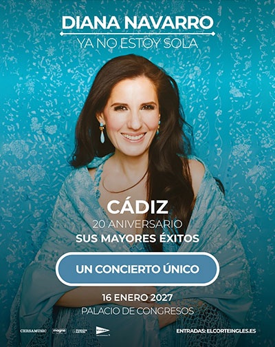 Cartel de Diana Navarro - Ya No Estoy Sola - 20 Aniversario - Conciertos en Palacio de Congresos y Exposiciones de Cádiz