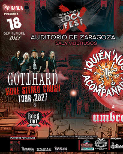 Cartel de Gotthard, Rock-Out, Umbra - Zaragoza Rock Fest - Rock en SALA MULTIUSOS ZARAGOZA