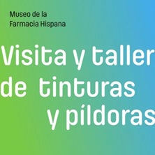 Cartel de Visita - taller de tinturas y píldoras - Museos en Museo Farmacia Hispana - Facultad de Farmacia UCM