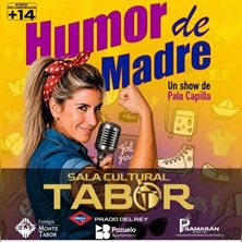 Cartel de Humor de madre - Palo Capilla - Pozuelo de Alarcón - Monólogos en Sala Cultural Tabor
