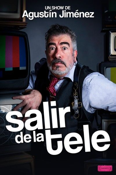 Cartel de Salir de la tele. Agustín Jiménez - Monólogos en Teatro Sofía