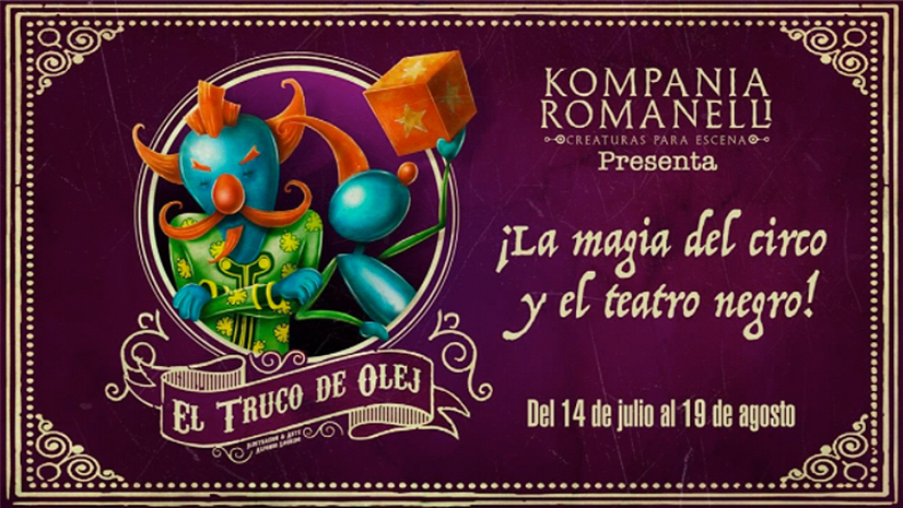 Kompania Romanelli presenta 'El Truco de Olej', una mezcla de circo y teatro negro
