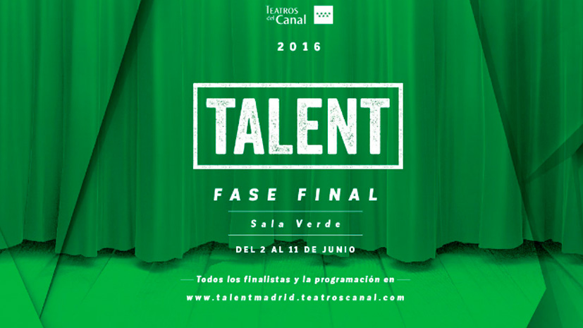 IV edición del Festival TALENT Madrid en los Teatros del Canal